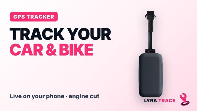 GPS tracker for car & bike with engine cut | LYRA Trace